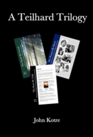 A Teilhard Trilogy: The Box Set for eReaders
