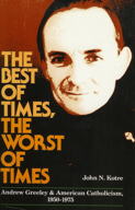 Book Jacket from "The Best of Times, The Worst of Times" by John Kotre
