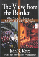 The View from the Border: Why Catholics Leave the Church and Why They Stay
